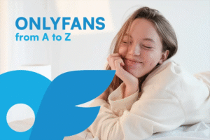 The Ultimate Guide to OnlyFans: How to Succeed as a Creator in 2024